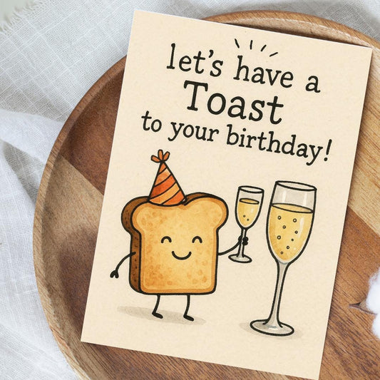 Funny Toast Birthday Card | Cheers Birthday Card | Pun Birthday Card | Cute Food Greeting Card | Funny Card for Friend | Happy Birthday