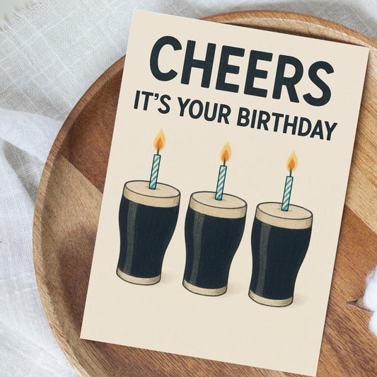 Funny Guinness Birthday Card for Him – Beer Pint Cheers Card – Irish Birthday Card – Beer Lover Gift – Men's Humour Card – Cheers Beer Card