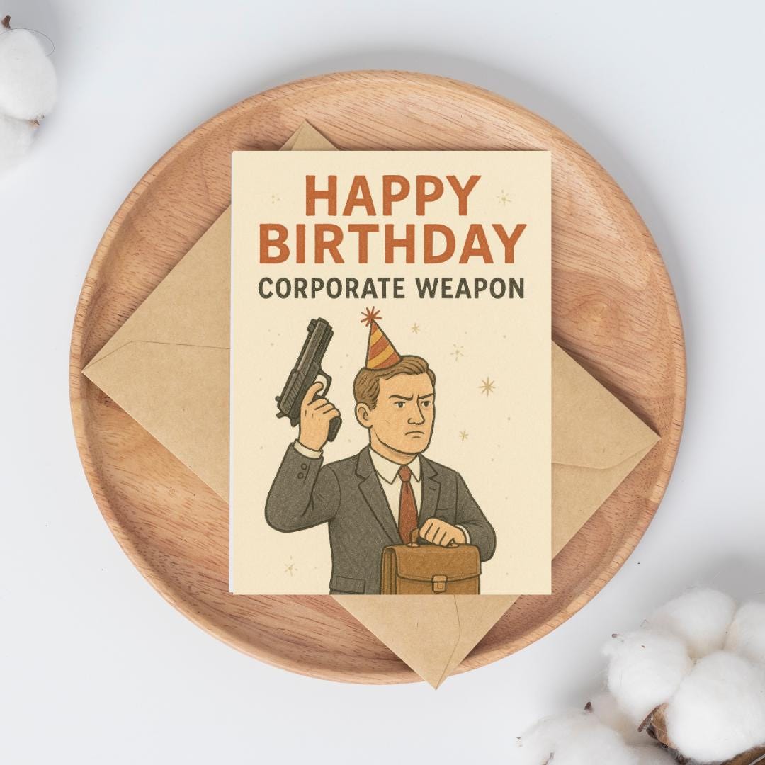 Corporate Weapon Birthday Card – Funny Hand-Drawn Business-Themed Card – Professional & Funny Birthday Greeting
