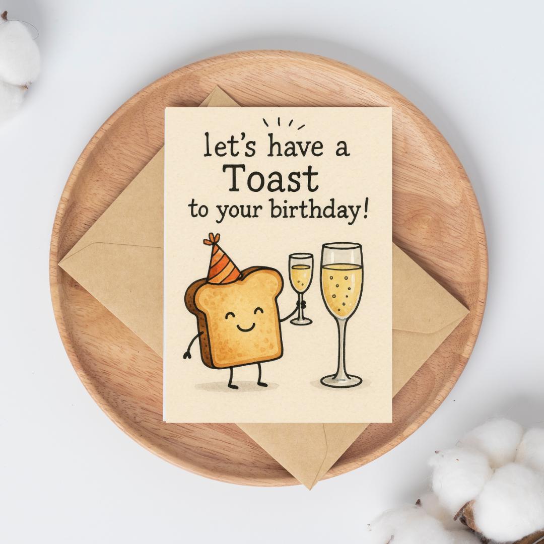 Funny Toast Birthday Card | Cheers Birthday Card | Pun Birthday Card | Cute Food Greeting Card | Funny Card for Friend | Happy Birthday