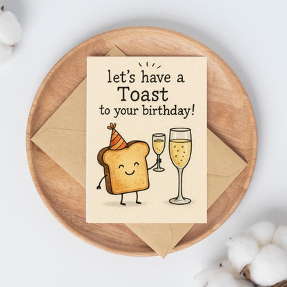 Funny Toast Birthday Card | Cheers Birthday Card | Pun Birthday Card | Cute Food Greeting Card | Funny Card for Friend | Happy Birthday