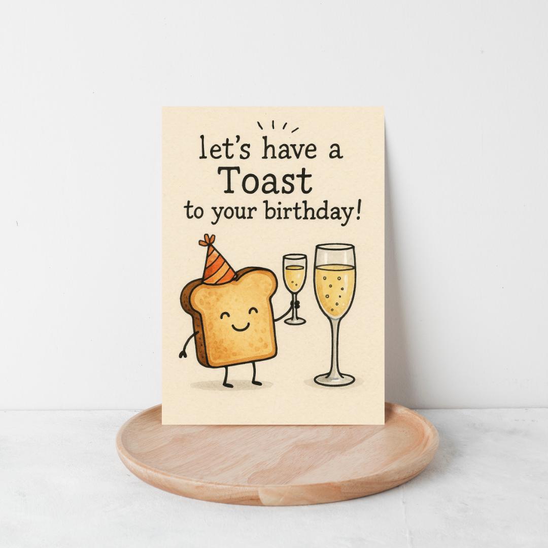 Funny Toast Birthday Card | Cheers Birthday Card | Pun Birthday Card | Cute Food Greeting Card | Funny Card for Friend | Happy Birthday